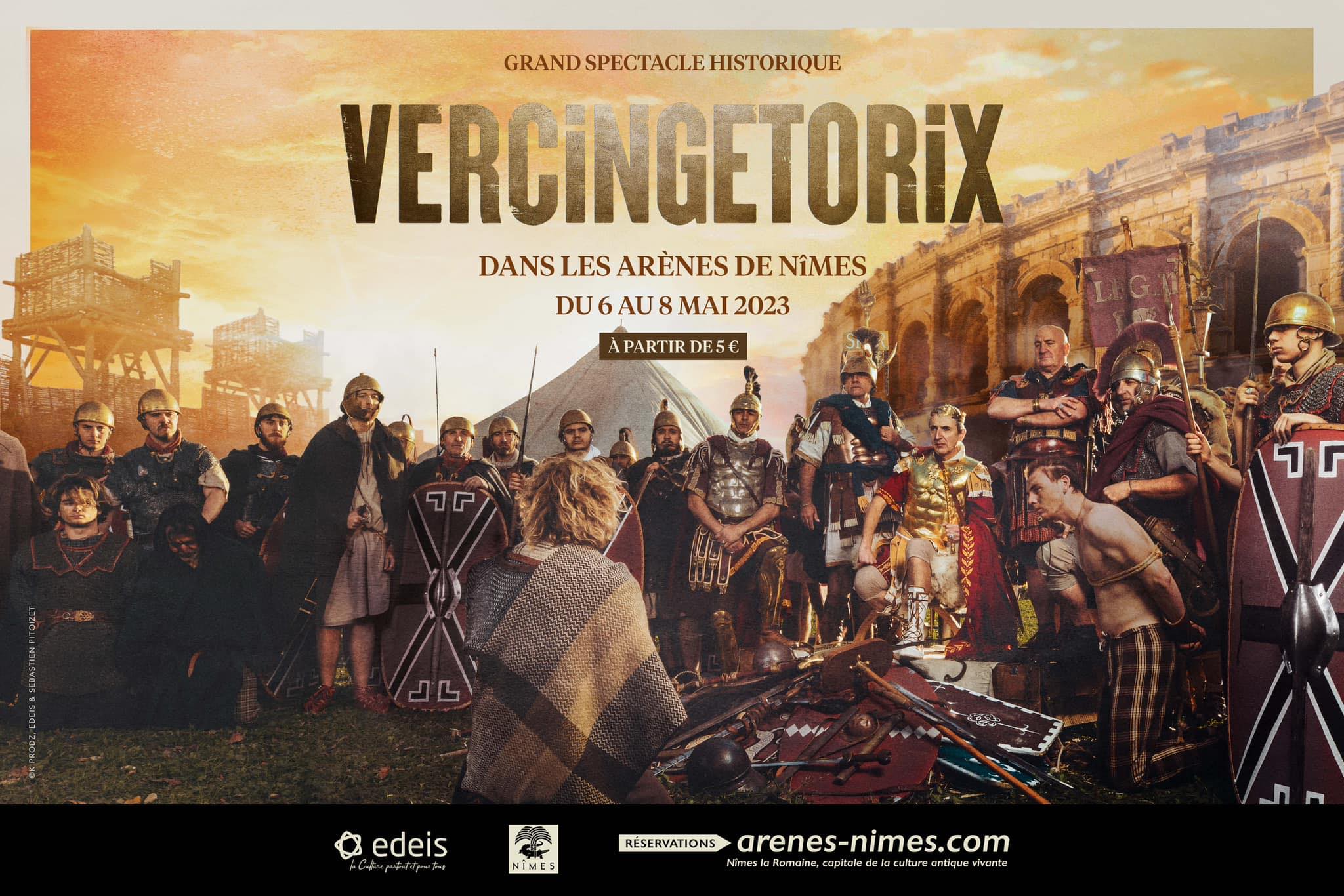 SPECTACLE : VERCINGETORIX AUX Arènes DE Nîmes